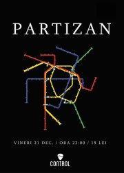 Concert Partizan in Control Club din Bucuresti